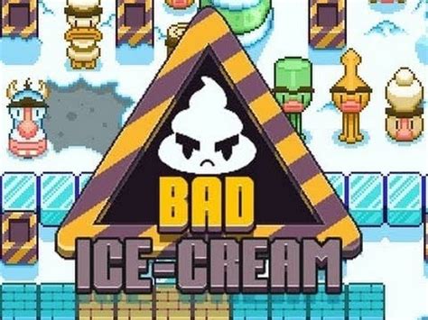 Bad Ice Cream .